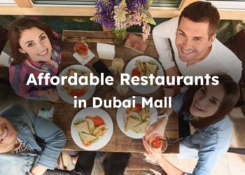 Affordable Restaurant in Dubai Mall