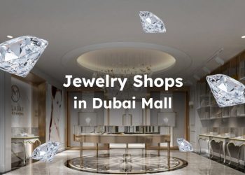 Jewelry Shops in Dubai Mall