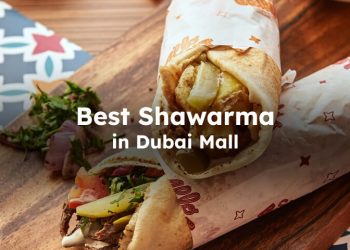 best shawarma at dubai mall