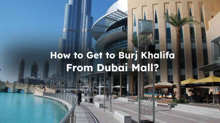 how to get to khalifa tower from dubai mall