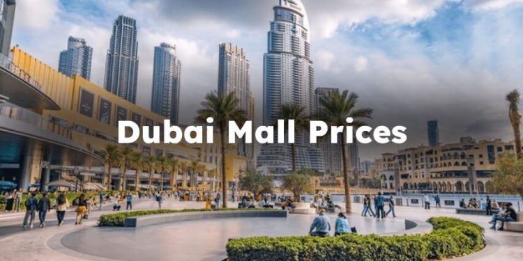 Today Prices in Dubai Mall
