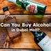 Can You Buy Alcohol at Dubai Mall