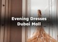 Evening Dresses Dubai Mall