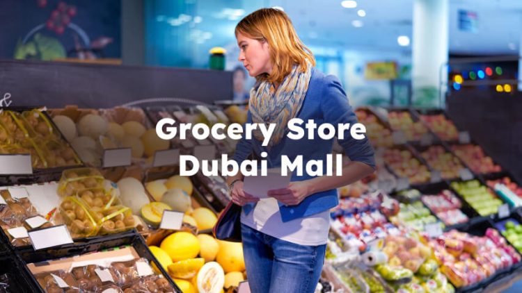 Grocery Store Dubai Mall, Best Grocery Shop in Dubai Mall , dubai mall supermarket