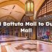 IBN Battuta Mall to Dubai Mall, Full Overview