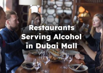 Restaurants Serving Alcohol in Dubai Mall