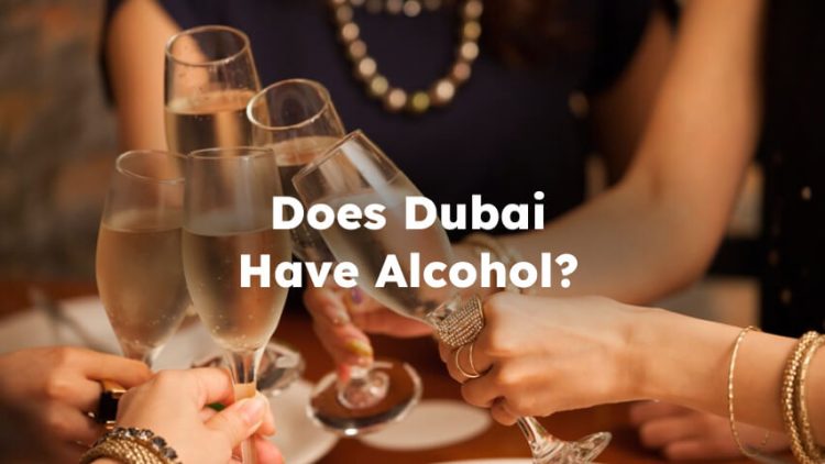 Does Dubai Have Alcohol? Is There Alcohol in Dubai?