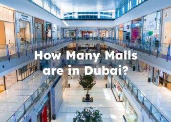 How Many Malls in Dubai? List of shopping malls in Dubai