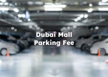 Dubai Mall Parking Fee, Dubai Mall Parking Price