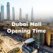 Dubai Mall Opening Time, Dubai Mall Opening Hours