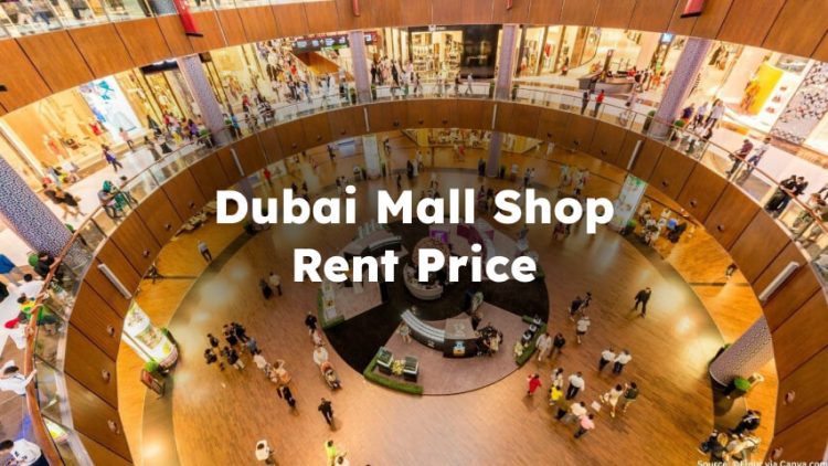 Dubai Mall Shop Rent Price