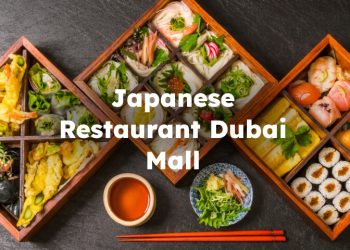 Japanese Restaurant Dubai Mall, Best Dubai Mall Japanese Restaurants