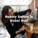 Beauty Salons in Dubai Mall, Dubai Mall Beauty Salons