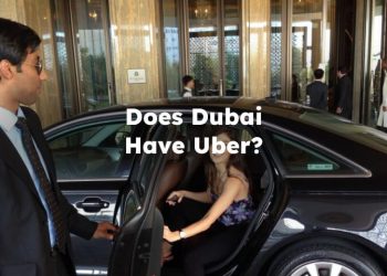 Is There Uber in Dubai? Does Dubai Have Uber?