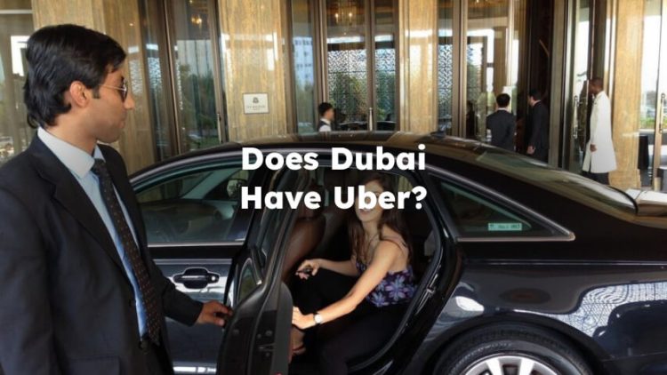 Is There Uber in Dubai? does uber work in dubai?