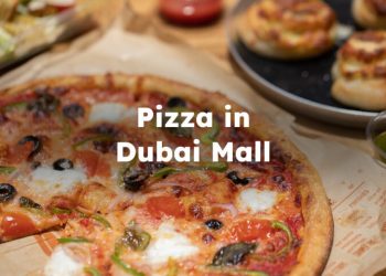 Pizza in Dubai Mall, Dubai Mall Pizza Restaurants