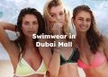 Swimwear in Dubai Mall, Swimwear Stores in Dubai Mall