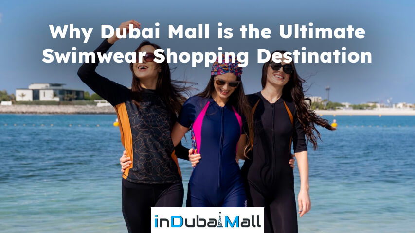 Swimwear in Dubai Mall