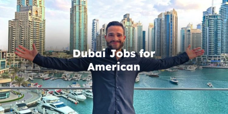 Dubai Jobs for Americans