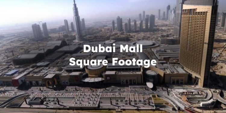 Dubai Mall Square Footage , dubai mall square feet