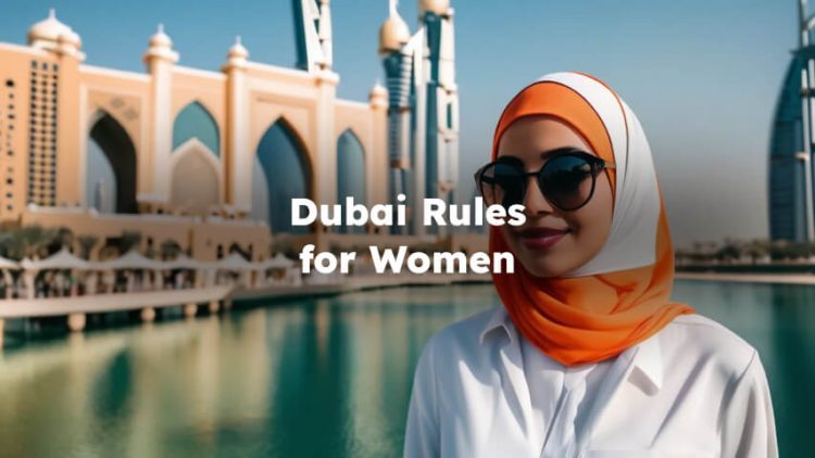 Dubai Rules for Women , Rules for Women in Dubai , dubai laws for women
