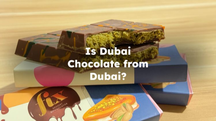 Is Dubai Chocolate from Dubai? What Country is Dubai Chocolate From?