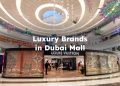 Luxury Brands in Dubai Mall