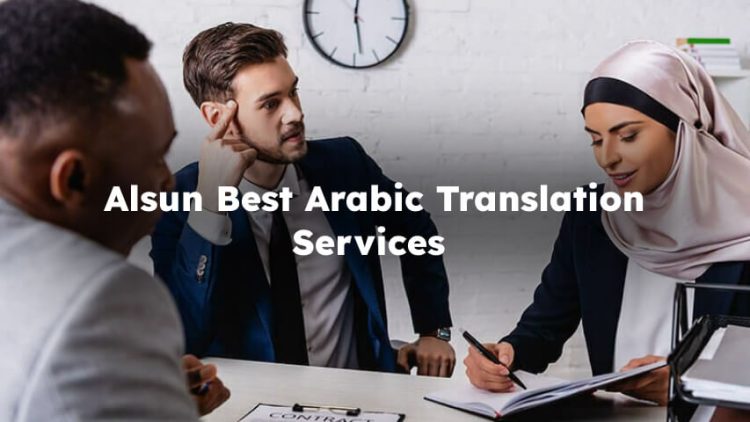 Alsun Best Arabic Translation Services