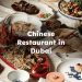 Chinese Restaurant in Dubai, Best Chinese Restaurant in Dubai