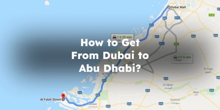 How to Get From Dubai to Abu Dhabi? dubai to abu dhabi distance