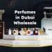 dubai perfumes wholesale , wholesale perfume market in dubai