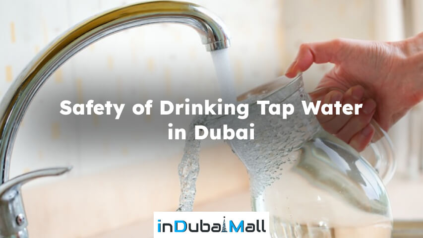 is dubai tap water safe to drink