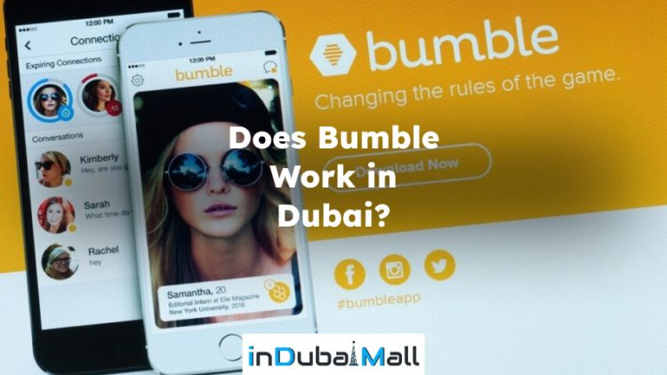 Does Bumble Work in Dubai? Is Bumble Banned in uae?