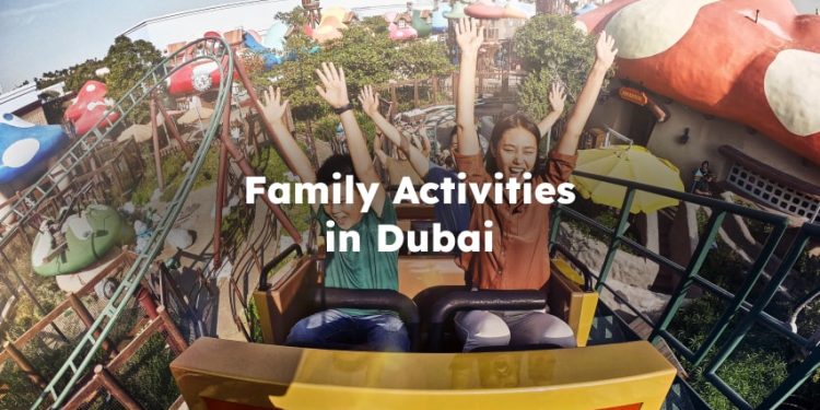Family Activities in Dubai , Dubai Attractions for Family