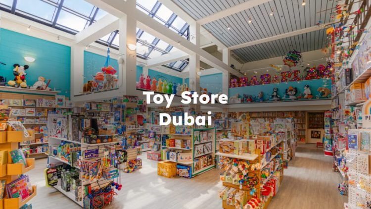 Toy Store Dubai , Toy Shop in Dubai