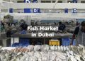 Fish Market in Dubai
