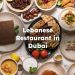 Lebanese Restaurant Dubai , Lebanese Food Dubai
