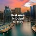 Best Area in Dubai to Stay