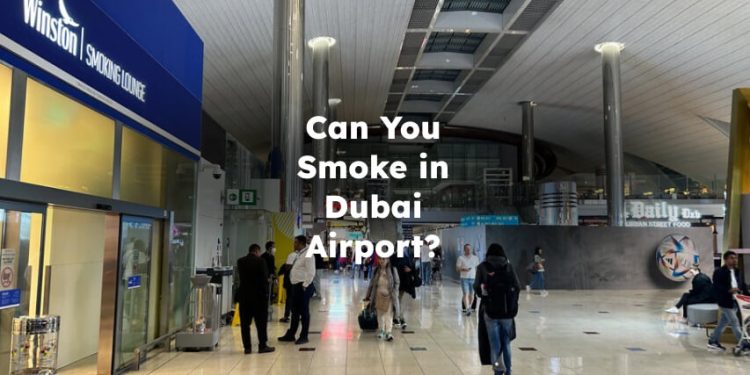 Can You Smoke in Dubai Airport? Smoking Area Dubai Airport
