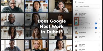 Does Google Meet Work in Dubai?