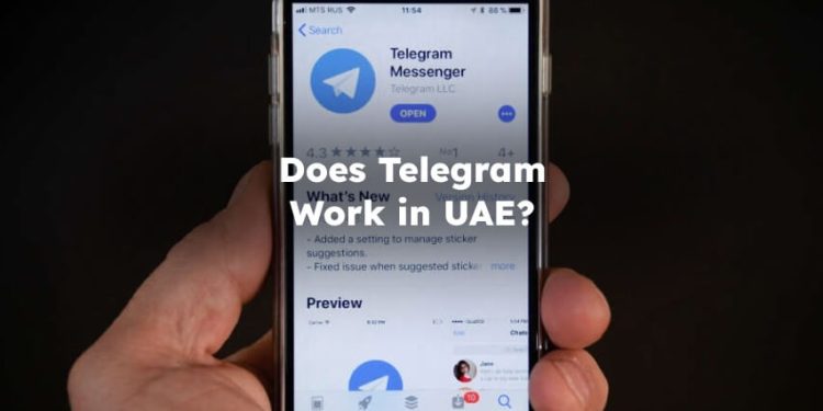 Does Telegram Work in UAE? Does Telegram work in Dubai