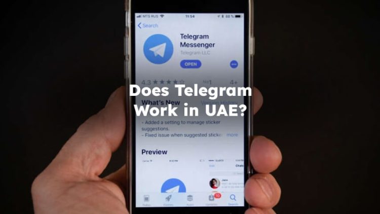 Does Telegram Work in UAE? Does Telegram work in Dubai