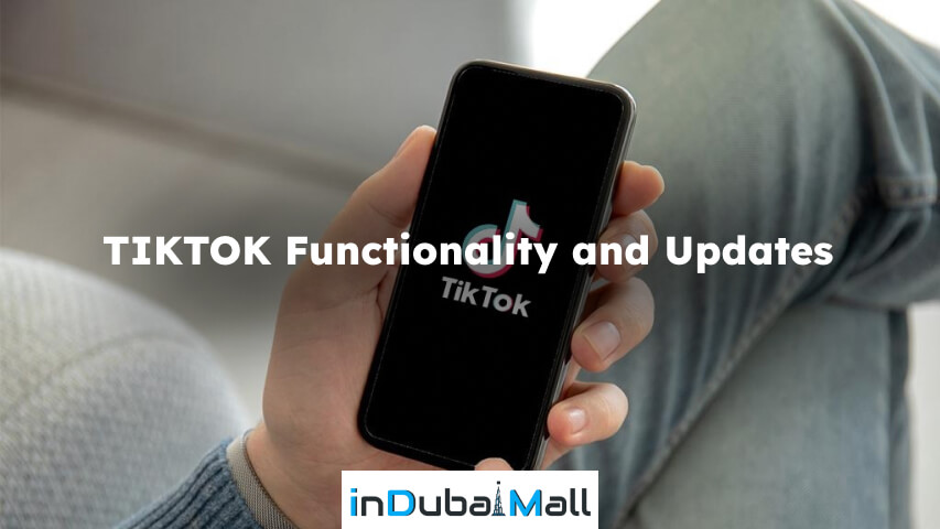 Does TikTok Work in Dubai