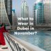 What to Wear in Dubai in November?