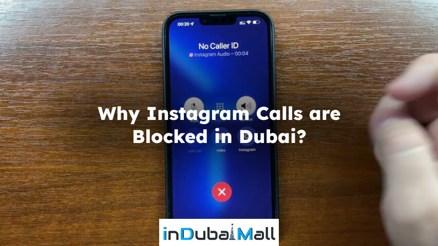 is instagram call allowed in dubai
