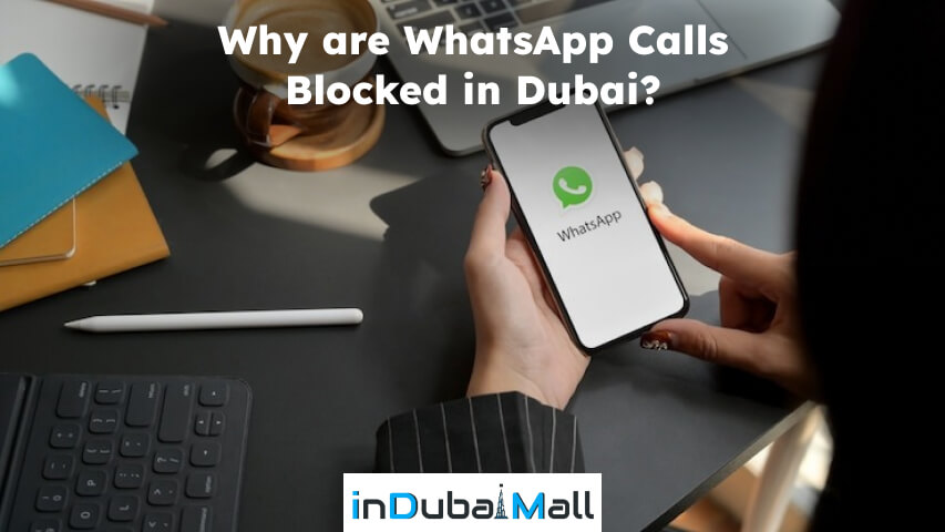 do whatsapp calls work in dubai
