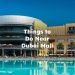 Things to Do Near Dubai Mall , Attractions Near Dubai Mall