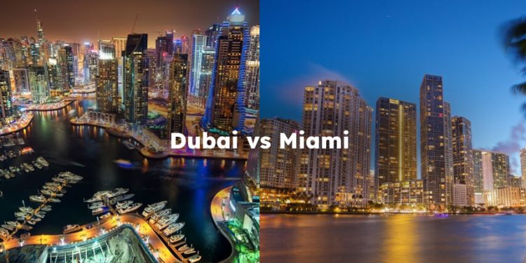 Dubai vs Miami , Miami vs dubai