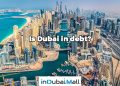 Is Dubai in debt?
