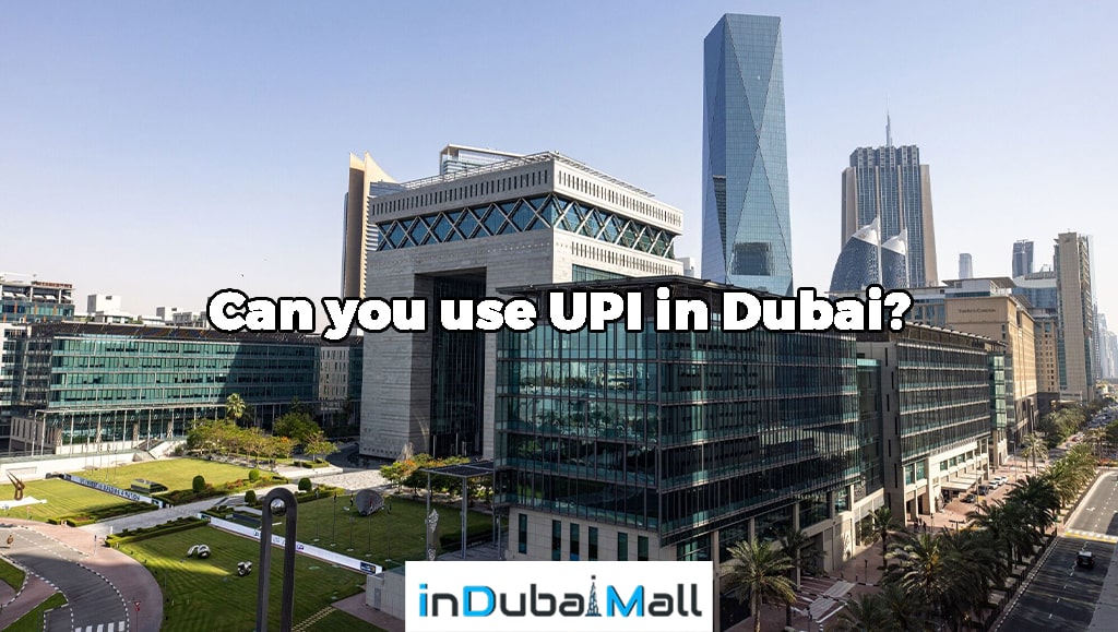 Does UPI work in Dubai